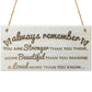 Always Remember Wooden Hanging Plaque Friendship Love Sign
