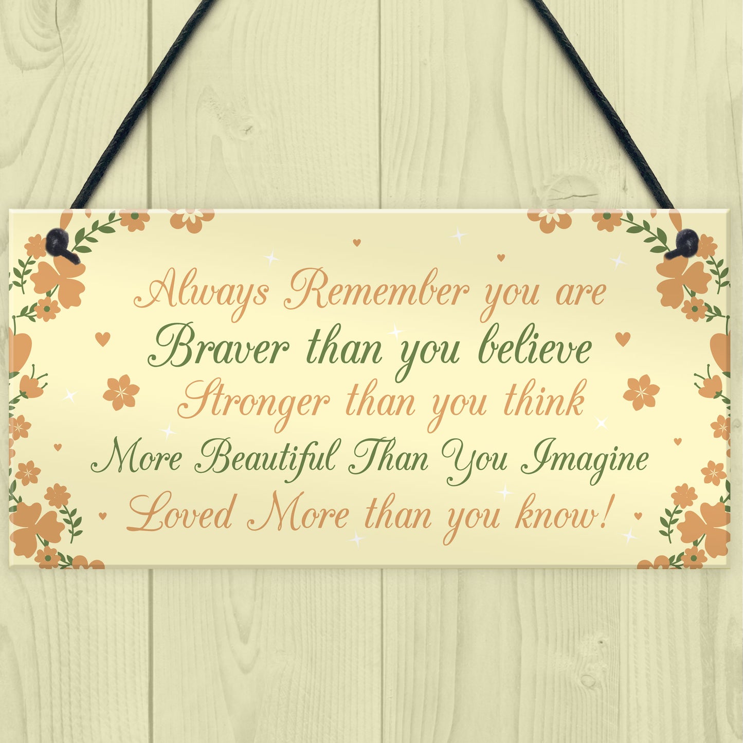 Stronger Inspirational Plaque Friendship Gifts Friendship Quote