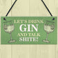 Funny Drink Gin Shabby Home Bar Sign Gin Sign Gin Gift Garden
