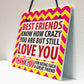 Best Friends Crazy Christmas Home Friendship Gift Hanging Plaque