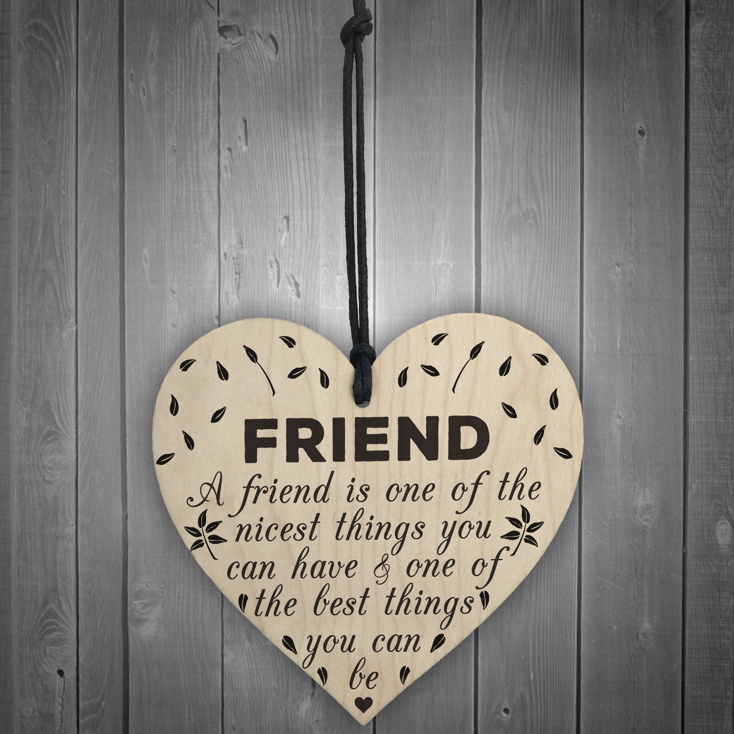 Being A Friend Is The Nicest Thing Wooden Hanging Heart