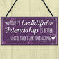 Best Friend Plaque Friendship Sign Thank You Birthday Gift