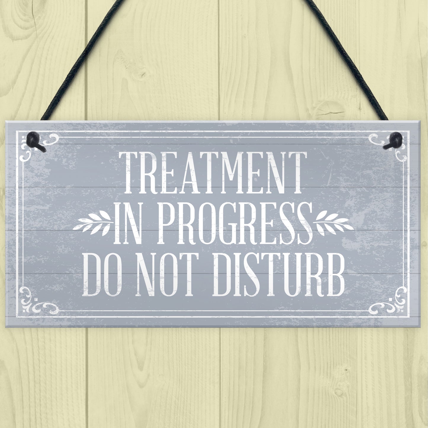 TREATMENT IN PROGRESS Do Not Disturb Hanging Wall Door Gift