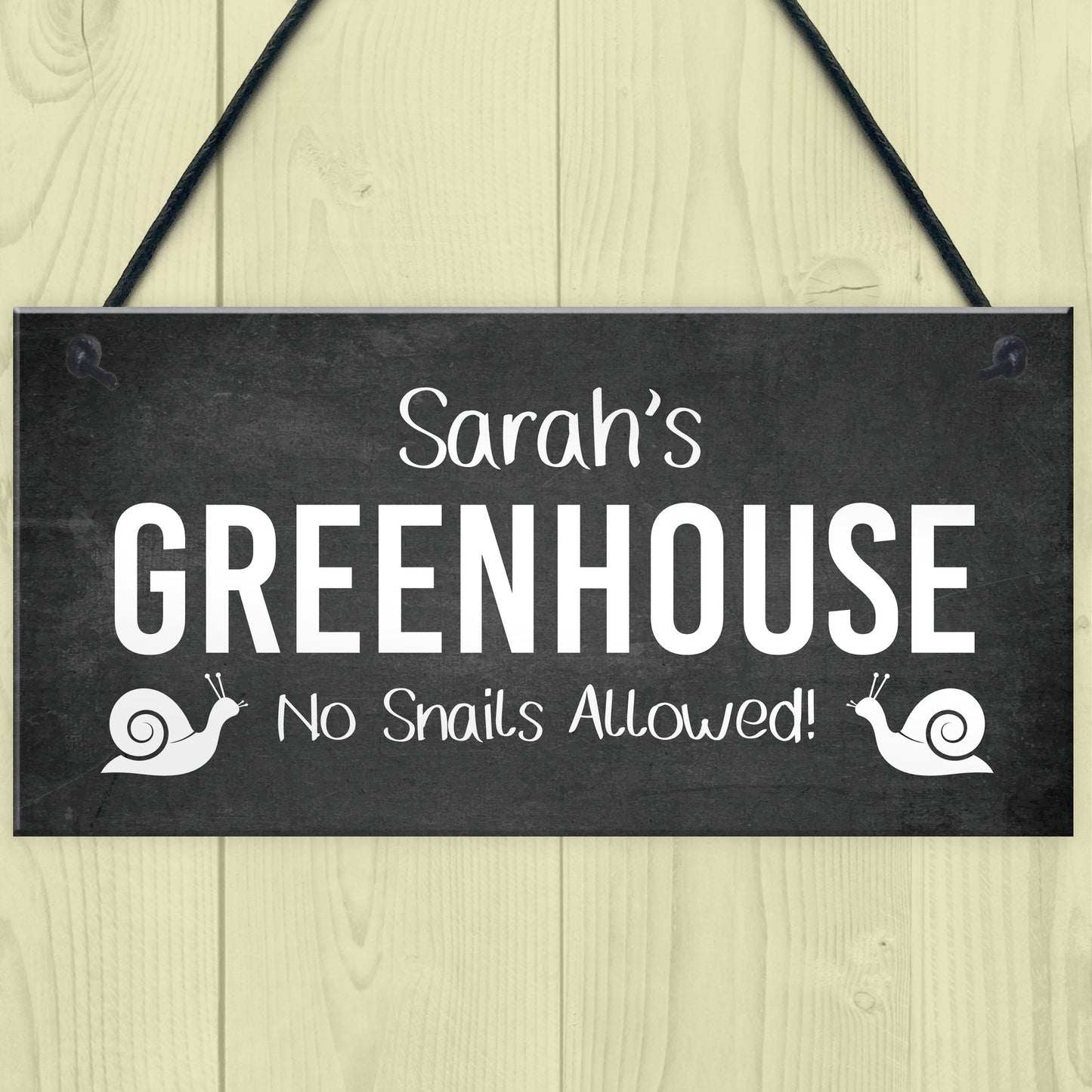 Personalised Greenhouse Sign Funny No Snails Allowed Garden Sign