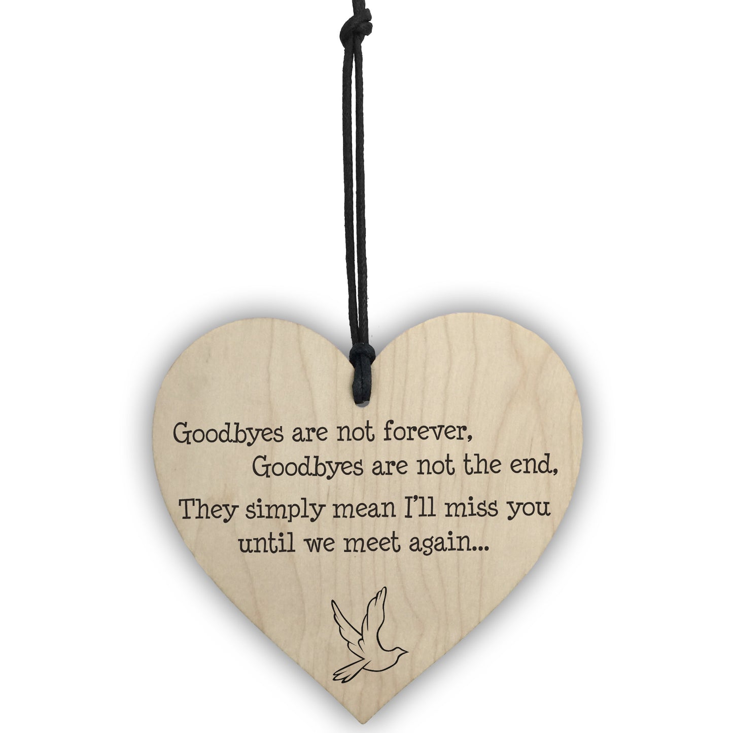 Goodbyes Are Not Forever Wooden Hanging Memorial Heart Plaque