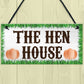 The Hen House Garden House Hanging Plaque