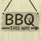 BBQ THIS WAY Garden Shed Sign SummerHouse Hanging Plaque