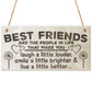 Best Friends Make You Laugh Smile Live Better Friendship Plaque