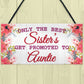 BEST SISTERS Promoted To AUNTIE Pregnancy Gift Hanging Plaque