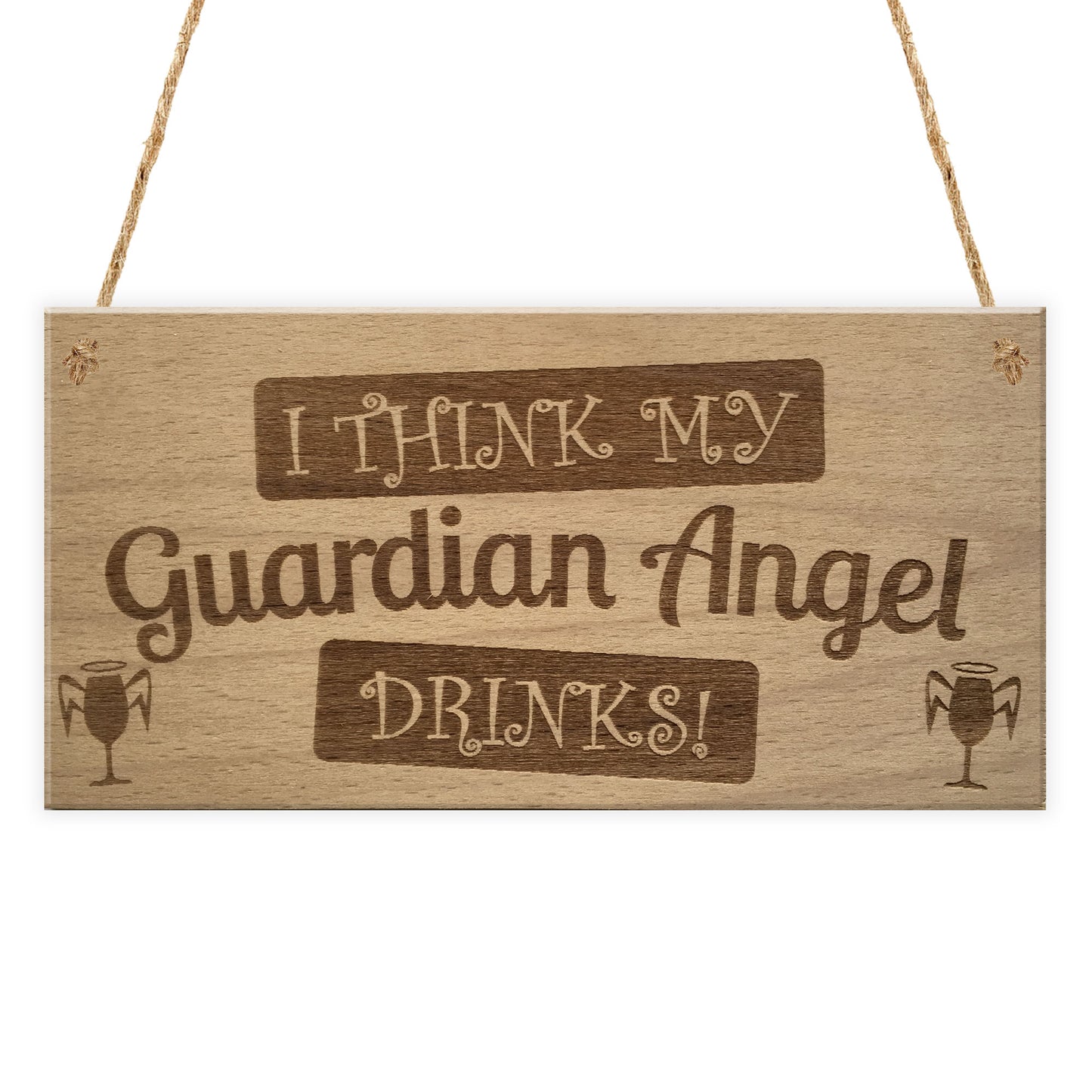 Guardian Angel Drinks Funny Alcohol Friendship Hanging Plaque