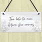 Funny Wedding Sign Too Late To Run Novelty Wedding Decor Sign
