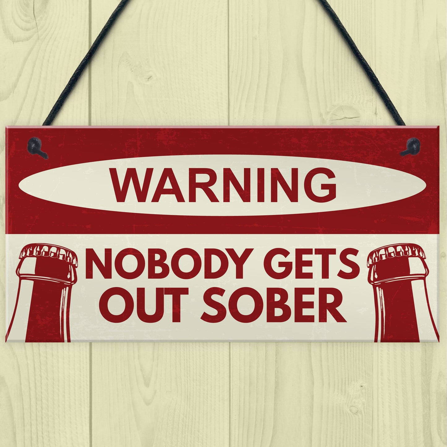 Nobody Gets Out Sober Sign Funny Bar Sign For Home Man Cave Pub