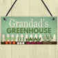 Grandad's Greenhouse Plaque Garden Shed SummerHouse Sign