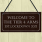 Tier 4 Arms HOME BAR Sign Garden Shed Garage Man Cave Sign