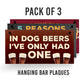 3 PACK Funny Home Bar Pub Signs Bundle Novelty Man Cave