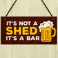Not A Shed Its A Bar Sign Funny Rude Bar Sign Man Cave Garage