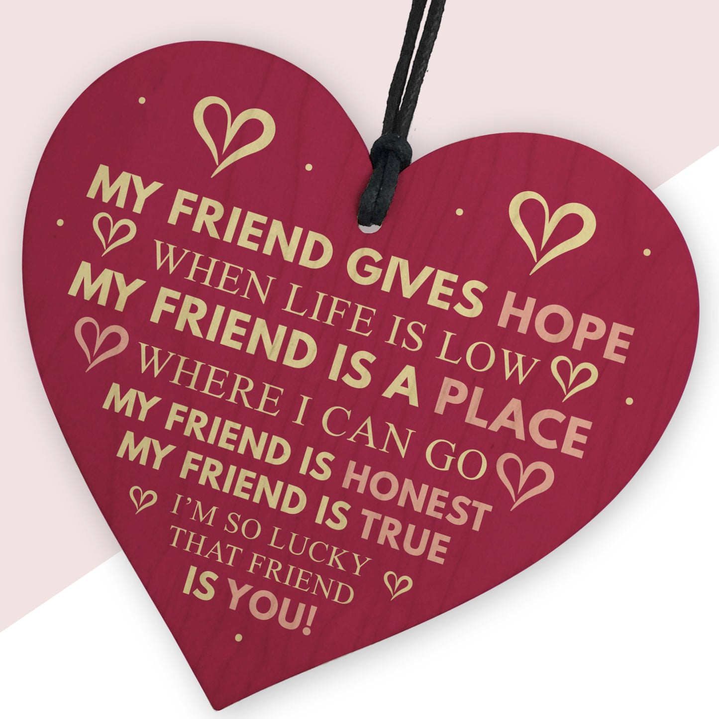 Best Friend Sign FRIEND GIVES HOPE Friendship Gift Thank You
