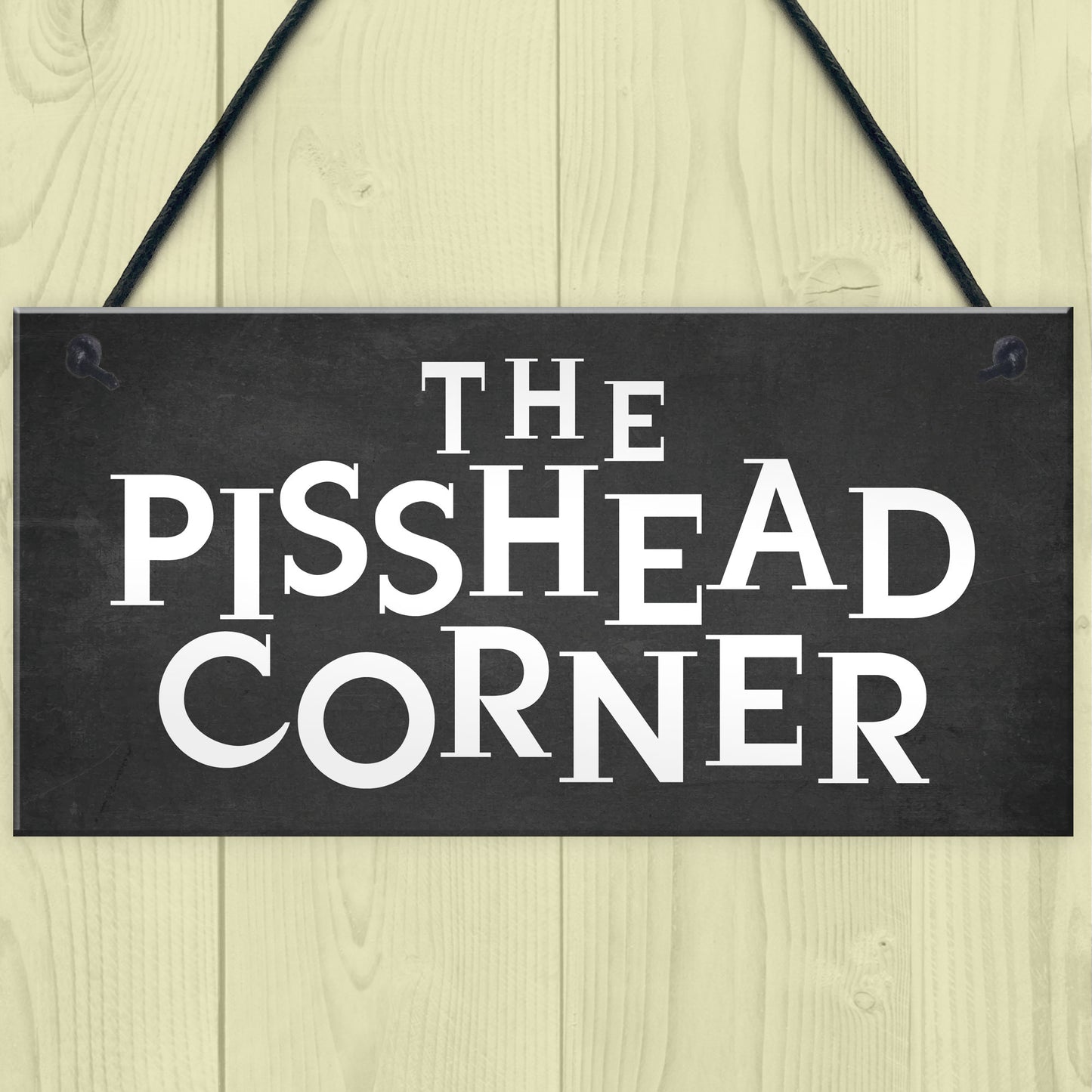 Funny Home Bar Sign PISS HEAD CORNER Garden Plaque Beer Gin