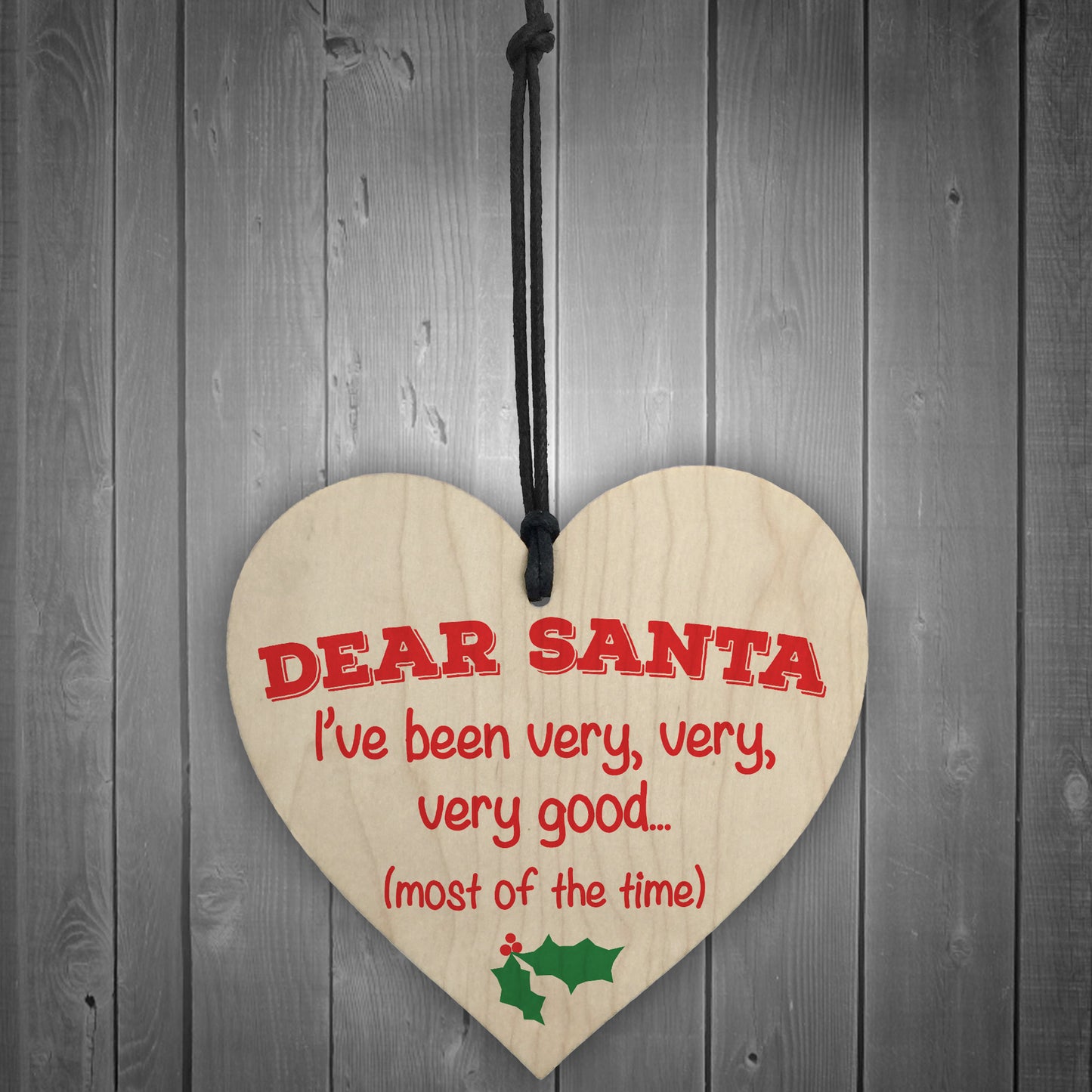 Dear Santa Very Good Novelty Wooden Hanging Heart Plaque