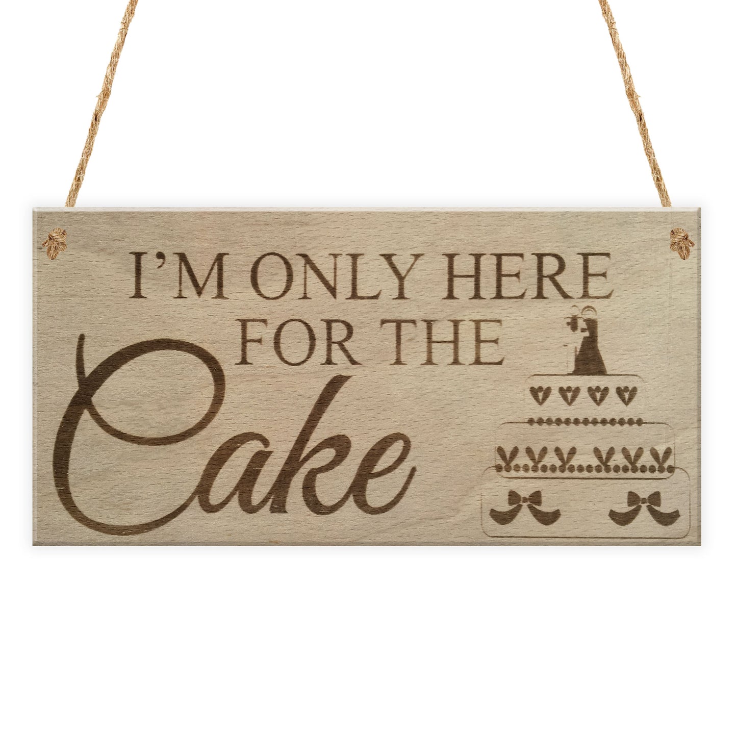 Here For Cake Wedding Prop Shabby Chic Gift Bride Hanging Plaque