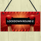 Lockdown Gift Round 2 Funny Bar Sign Garden Man Cave Garage