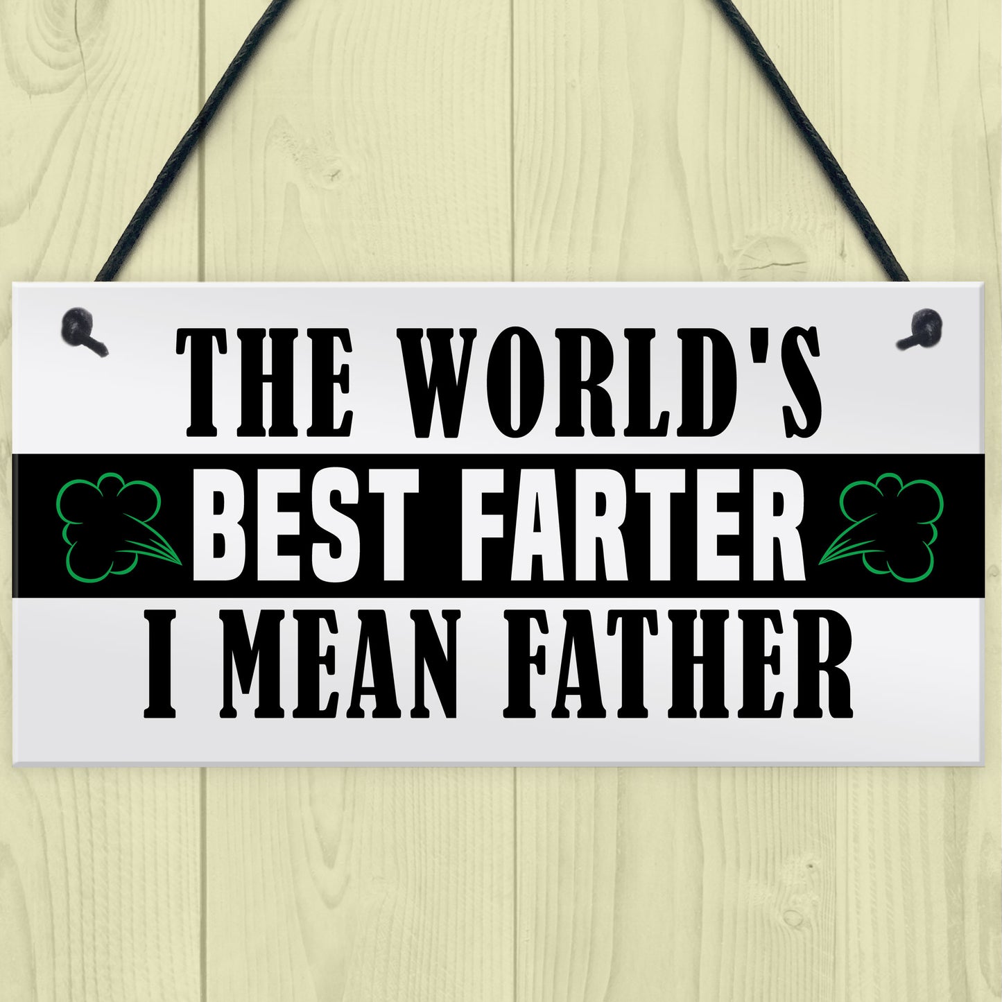Funny Fathers Day Sign BEST FARTER Novelty Gift For Dad Birthday