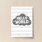 Grey Nursery Print Hello World Baby Room Pictures Wall Art Gift