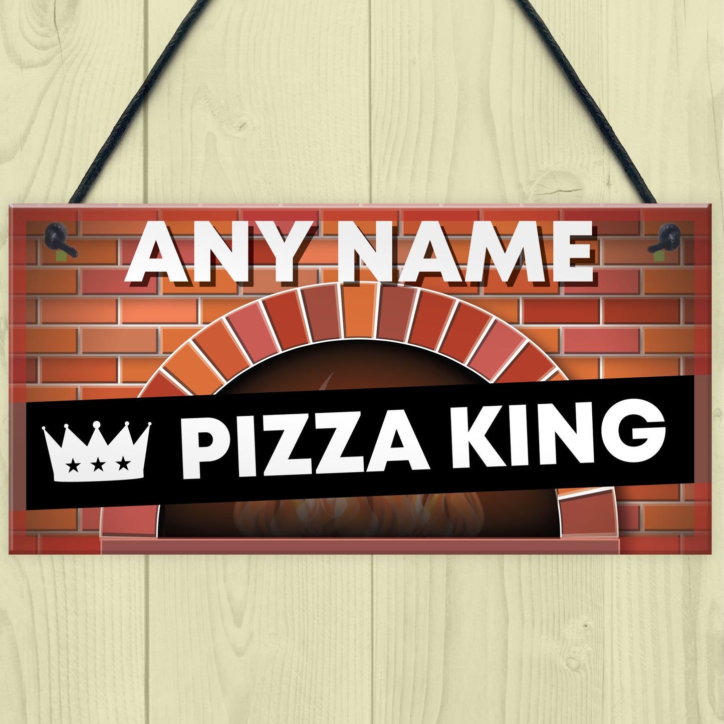 Personalised Pizza King Sign Pizza Oven Sign Garden Summerhouse