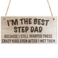 Best Step Dad Crazy Kids Novelty Wooden Hanging Plaque