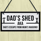 Funny Dads Shed Sign Hanging Man Cave Garden Plaque Fathers Day
