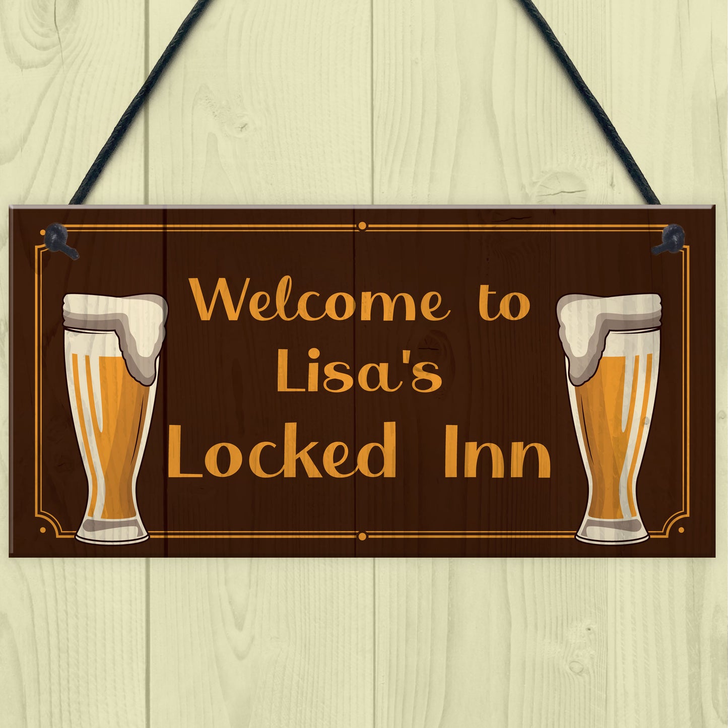 Locked Inn Sign PERSONALISED Garden Shed Garage Man Cave