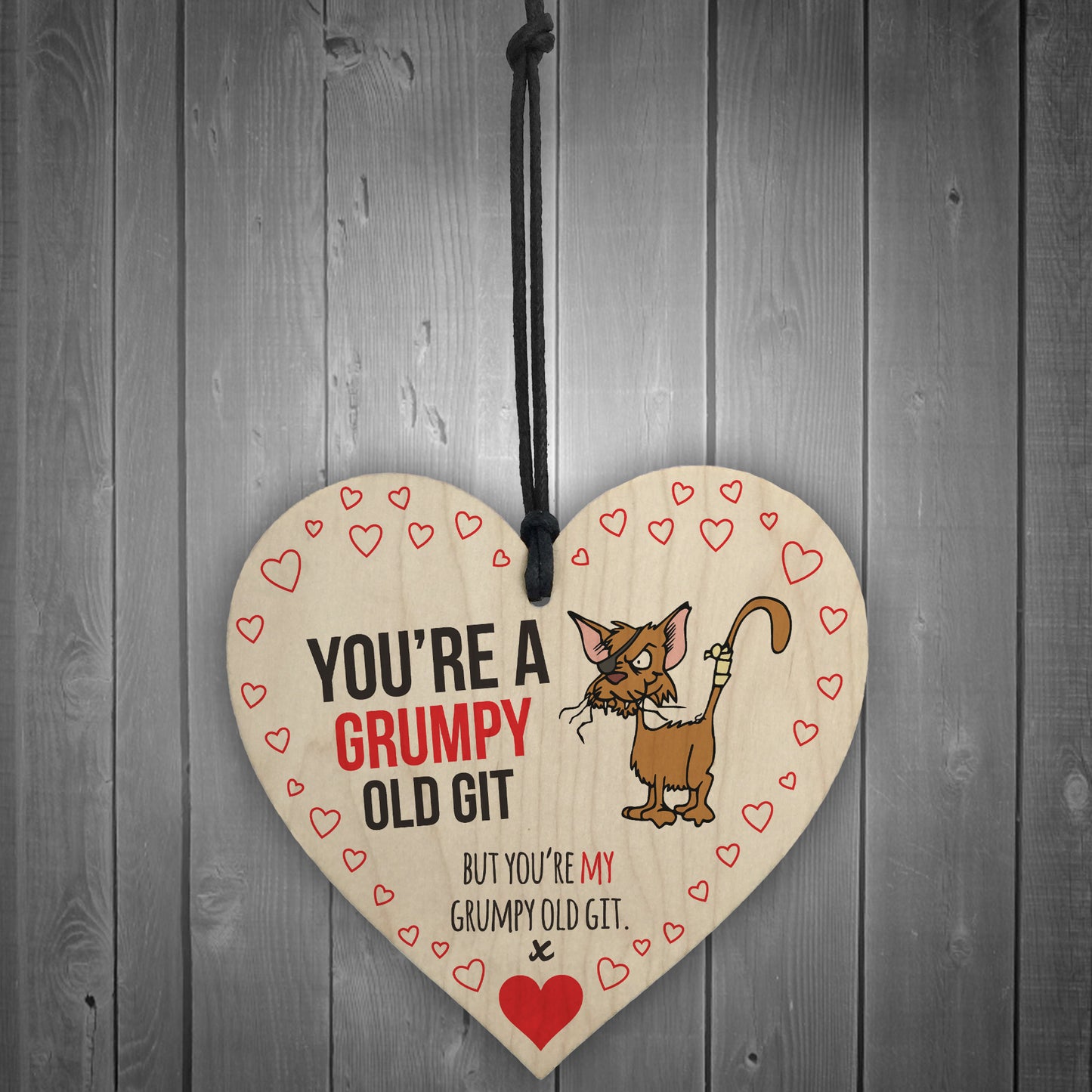 You're My Grumpy Old Git Novelty Wooden Hanging Heart