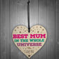 Best Mum In The Universe Wooden Hanging Heart