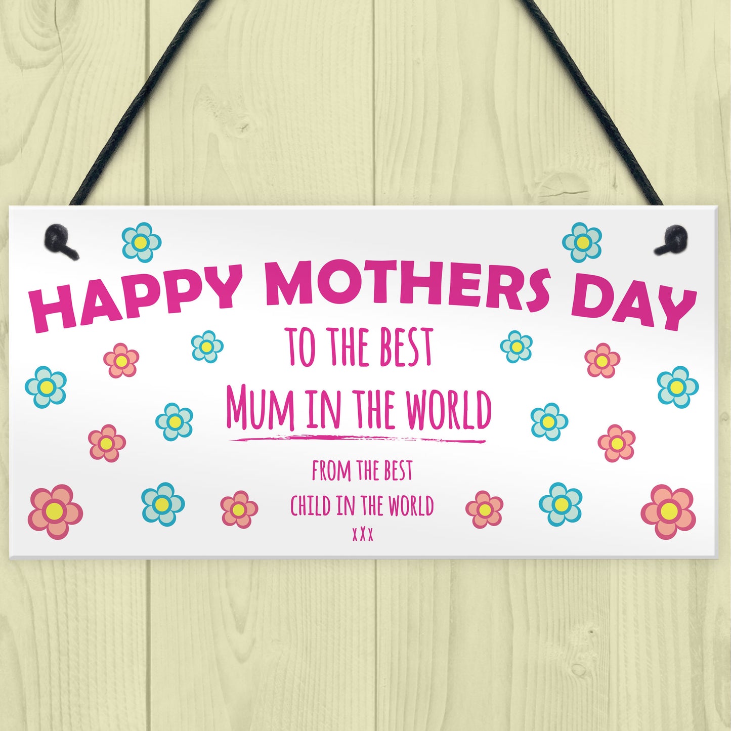 Mothers Day Best Mum in the World Cheeky Funny Gift Sign