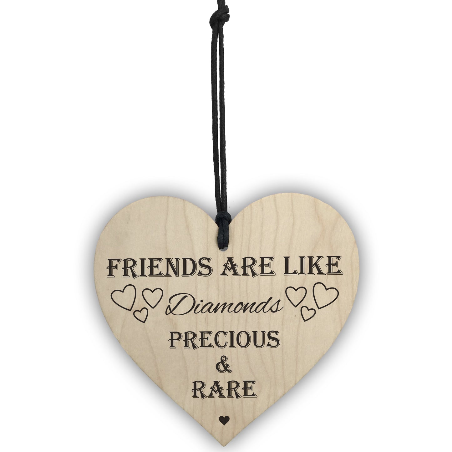 Friends Are Like Diamonds Wooden Hanging Heart Plaque