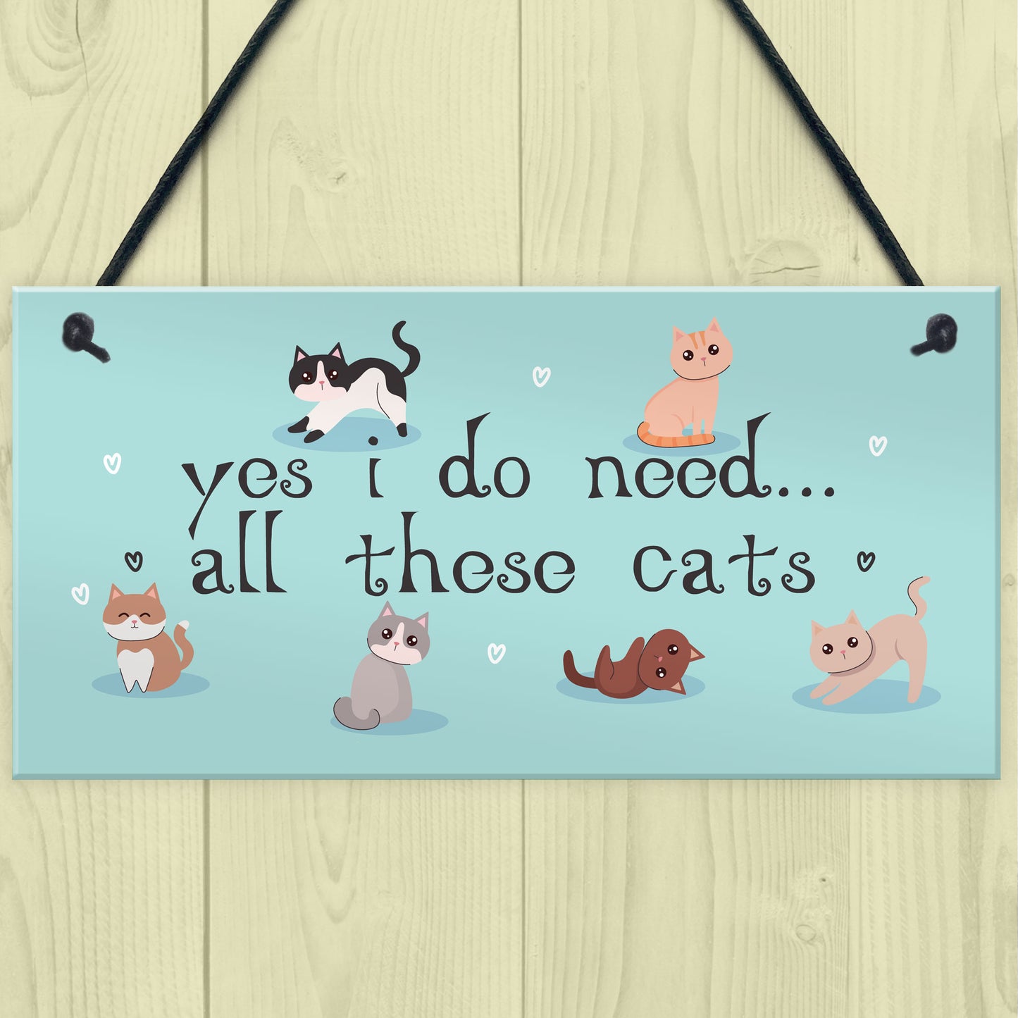 Cat Sign for Your Home Yes I Do Need All These Cats Perfect