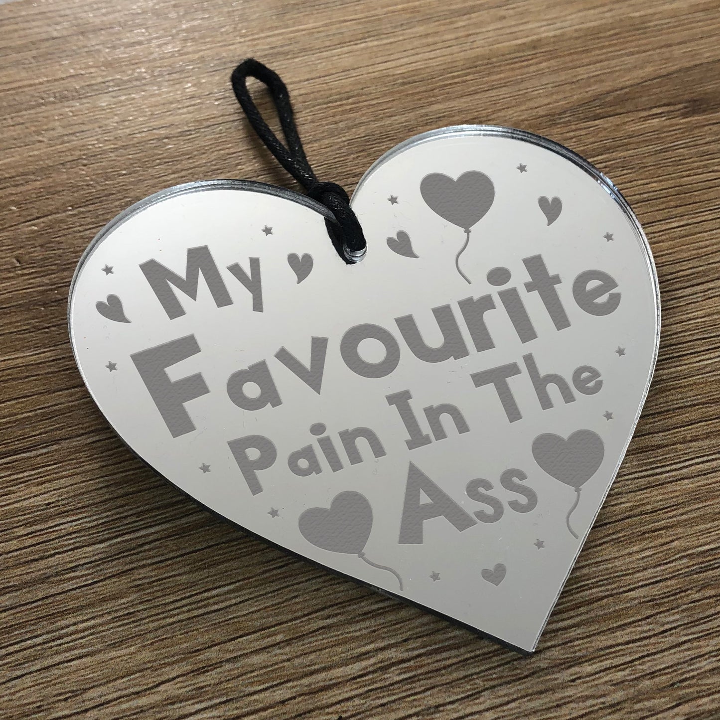 Funny Joke PAIN IN THE ASS Gift For Boyfriend Husband Heart