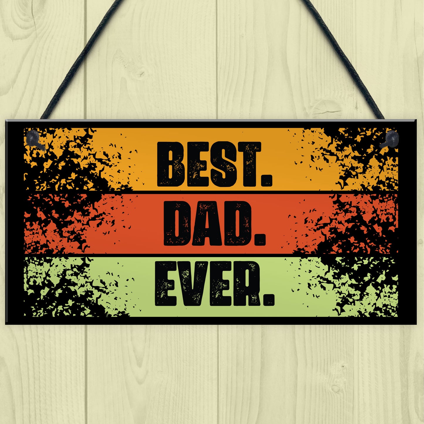 BEST DAD EVER Gift Hanging Sign For Birthday Fathers Day Gift