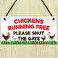 Chickens Running Free Shut The Gate Hanging Plaque