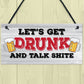 Funny GET DRUNK Bar Signs And Plaques Hanging Shed Man Cave