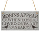 Robins Appear Memorial Love Home Gift Friend Hanging Plaque