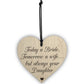 Bride Wife Daughter Wooden Hanging Heart Wedding Plaque