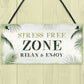 Stress Free Zone Sign Hot Tub Plaque Garden Shed Sumerhouse Sign