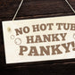 Funny Hot Tub Signs NO HOT TUB HANKY PANKY Hot Tub Accessories