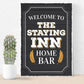 Welcome Bar Sign Shabby Chic Bar Wall Art STAYING INN Bar Sign