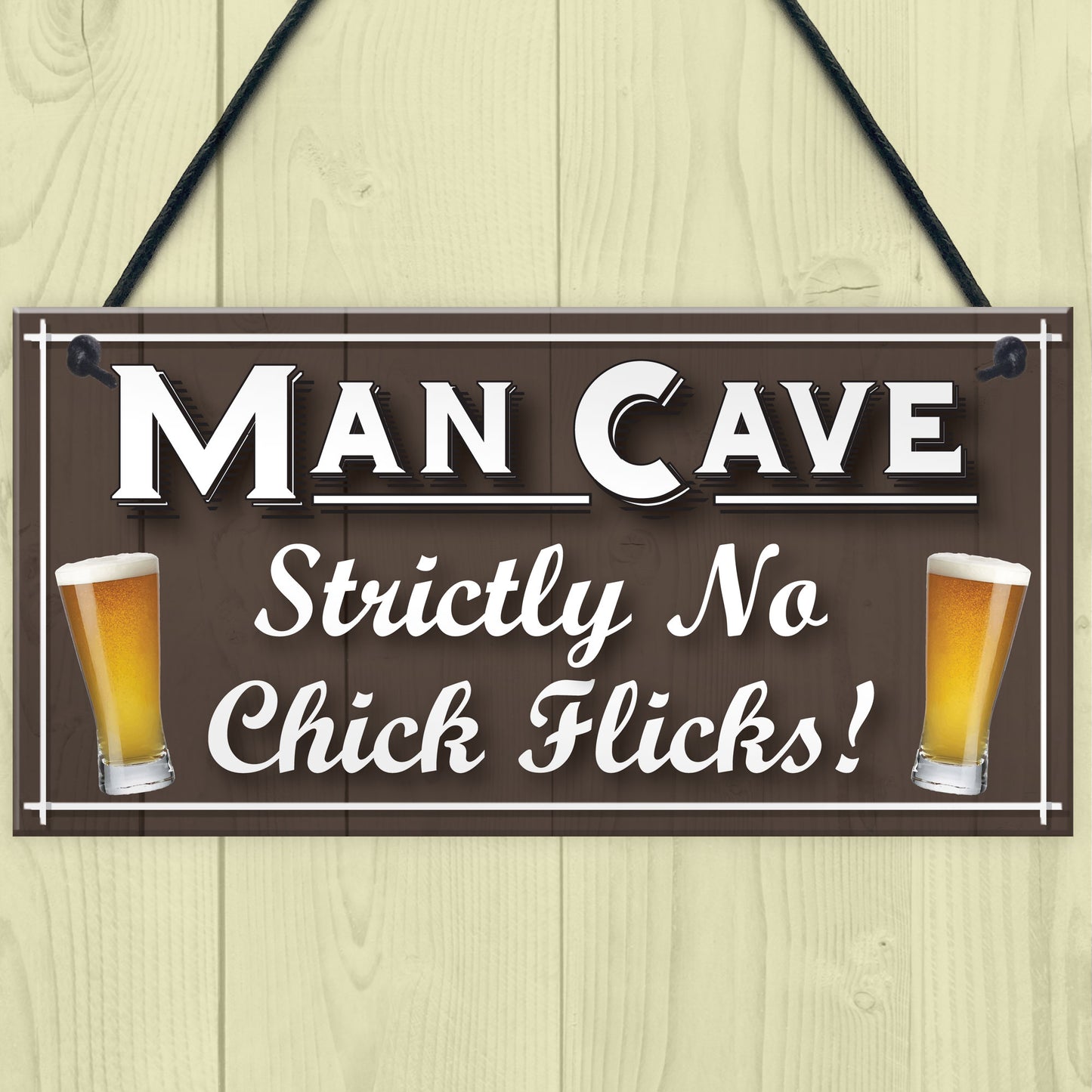 Man Cave No Chick Flicks Funny Husband Gift Beer Hanging Plaque