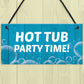Funny Hot Tub Sign Quirky Hot Tub Accessories Garden Decor