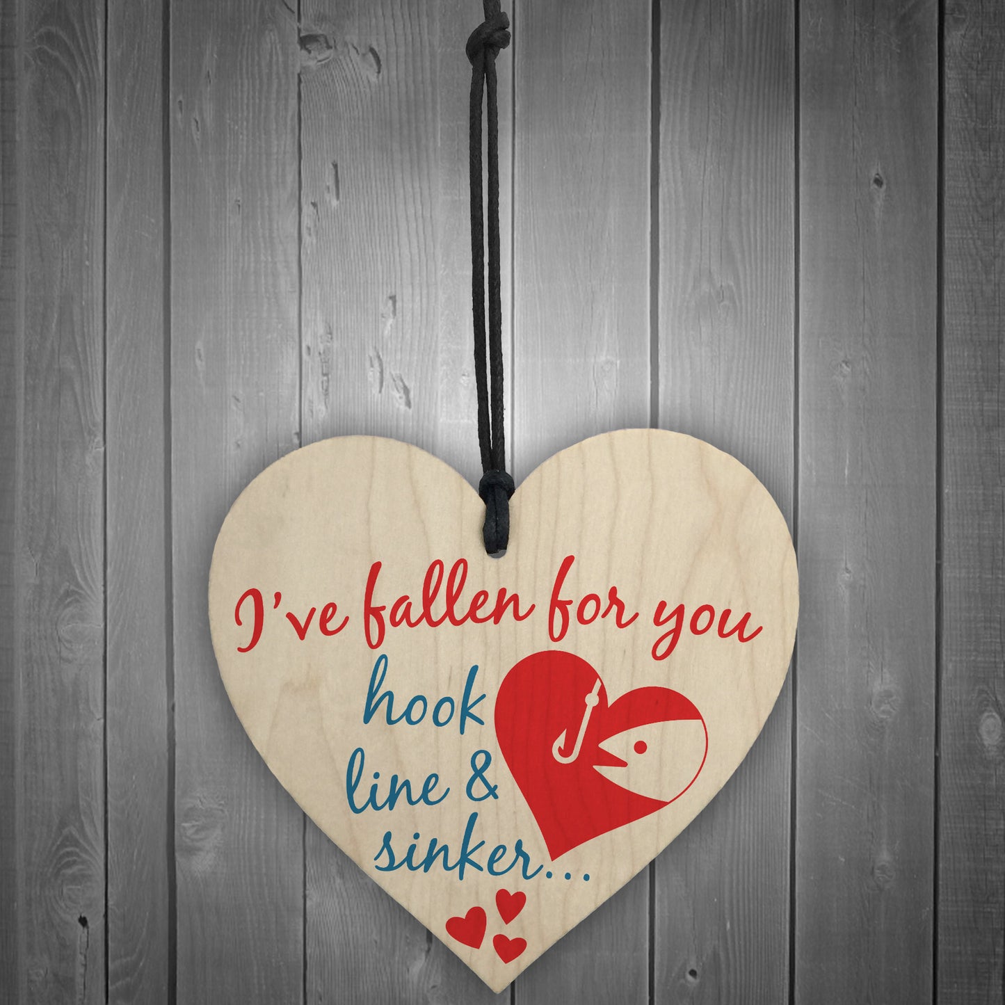 Fallen For You Hook Line Sinker Wooden Hanging Heart