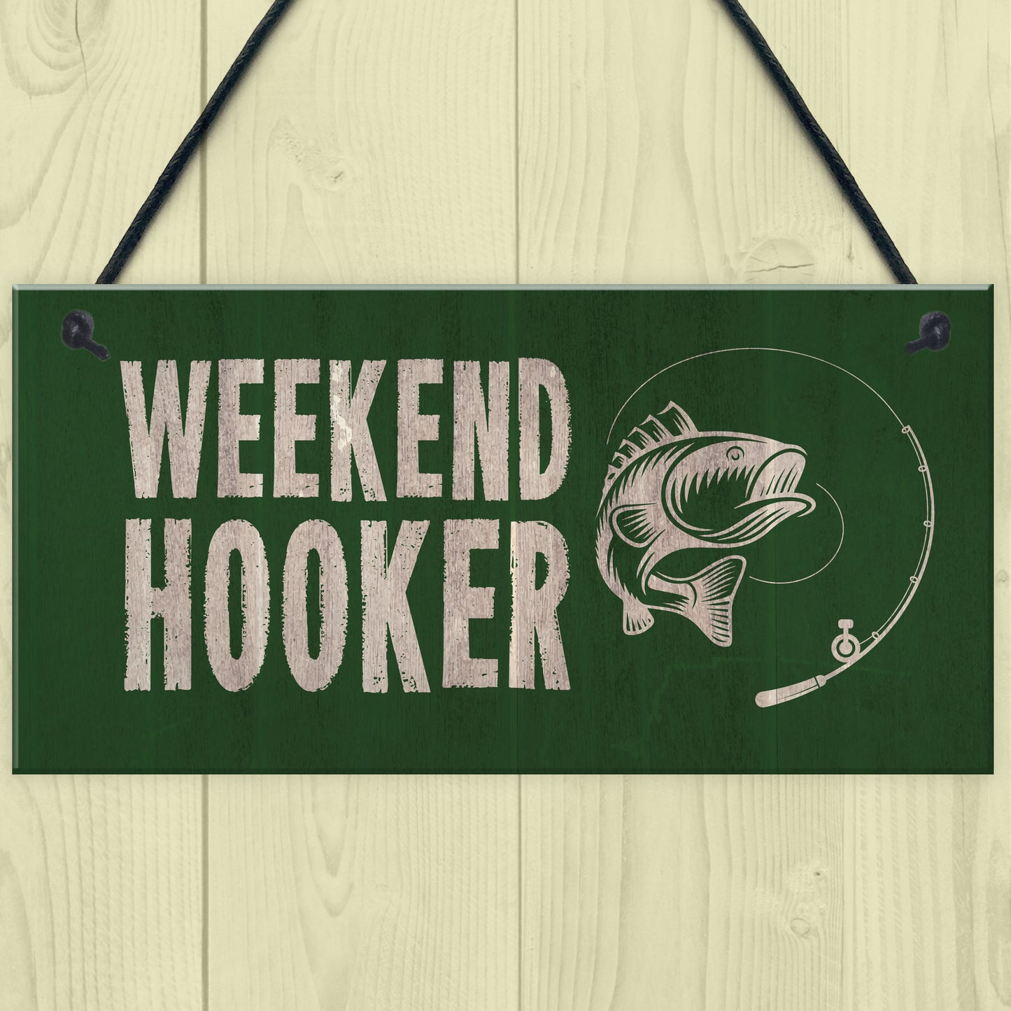 Funny Fishing Sign For Shed Man Cave Weekend Hooker Fishing Gift