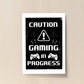 Beware Gaming Sign Boys Bedroom Decor Funny Gamer Gift Print
